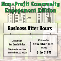 2026 Business After Hours - November Nonprofit at Ent Credit Union