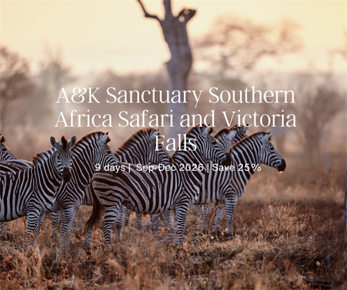 Great Offerings from Abercrombie & Kent - True Experts In Adventure Travel.