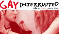 Gay Interrupted: Comedy Show