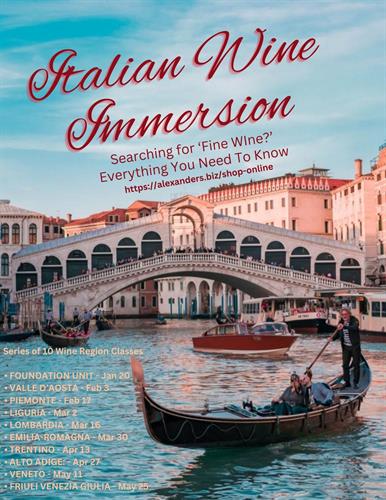 Italian Wine Immersion - a 10 Part Series of the Wine Regions of Northern Italy