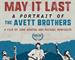 "May It Last: A Portrait of the Avett Brothers" - documentary film