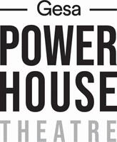 Gesa Power House Theatre