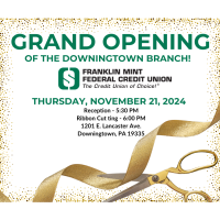 November 21, 2024: Ribbon Cutting Franklin Mint FCU Downingtown