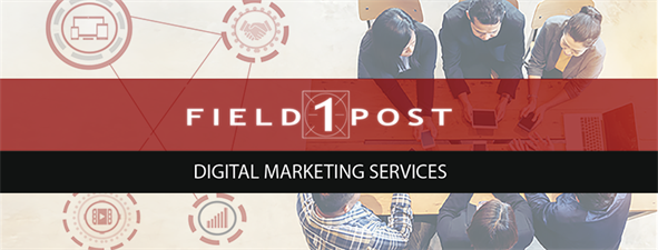 Field 1 Post, LLC Digital Marketing Services
