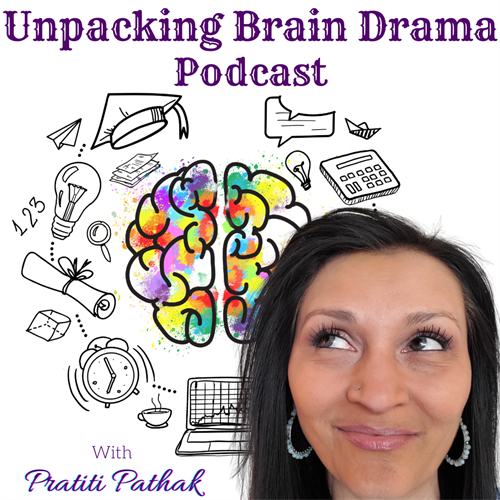 Podcast - Unpacking Brain Drama