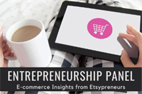 Community Event: Entrepreneurship Panel: E-commerce Insights from Etsypreneurs