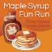 Maple Syrup Fun Run 50K/10K/5K/Walk