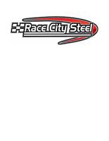 Race City Steel a local and family run business comes to town.