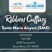 1:30 P.M Chamber Ribbon Cutting Santa Maria Airport (SMX)