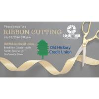 Old Hickory Credit Union New Location Ribbon Cutting