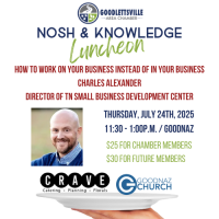 Nosh & Knowledge Luncheon with Charles Alexander, Director of TN Small Business Development Center
