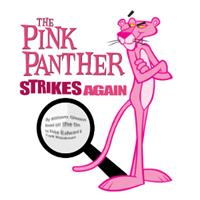 RCT's THE PINK PANTHER STRIKES AGAIN