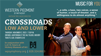 Western Piedmont Symphony hostsCROSSROADS: LOW AND LOWER 11-2-2023