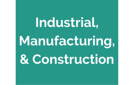 Industrial, Manufacturing, & Construction