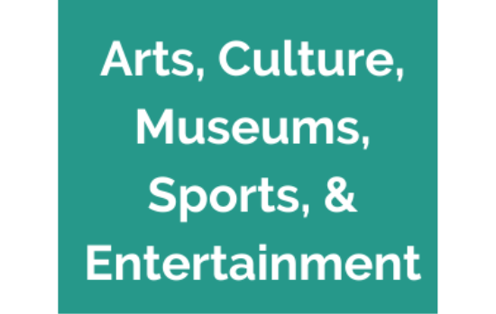 Arts, Culture, Museums, Sports & Entertainment