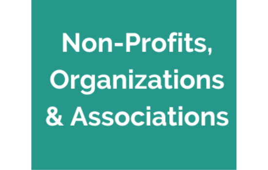 Non-Profits, Organizations & Associations