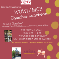 WOW!/MOB Chamber "Chocolate & Wine" Luncheon