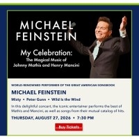 Michael Feinstein: My Celebration: The Magical Music of Johnny Mathis and Henry Mancini