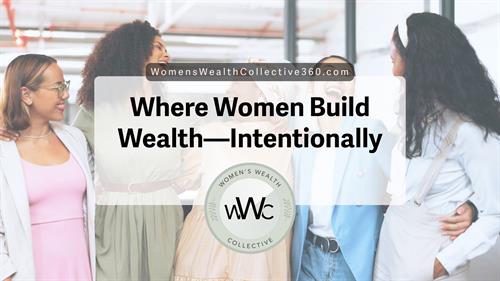 Where Women Build Wealth Intentionally