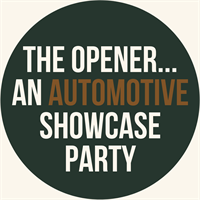 The Opener... an Automotive Showcase Party