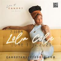 Lola Cole - Live at Canopy + the Roots