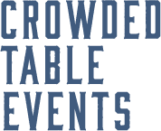 Crowded Table Events