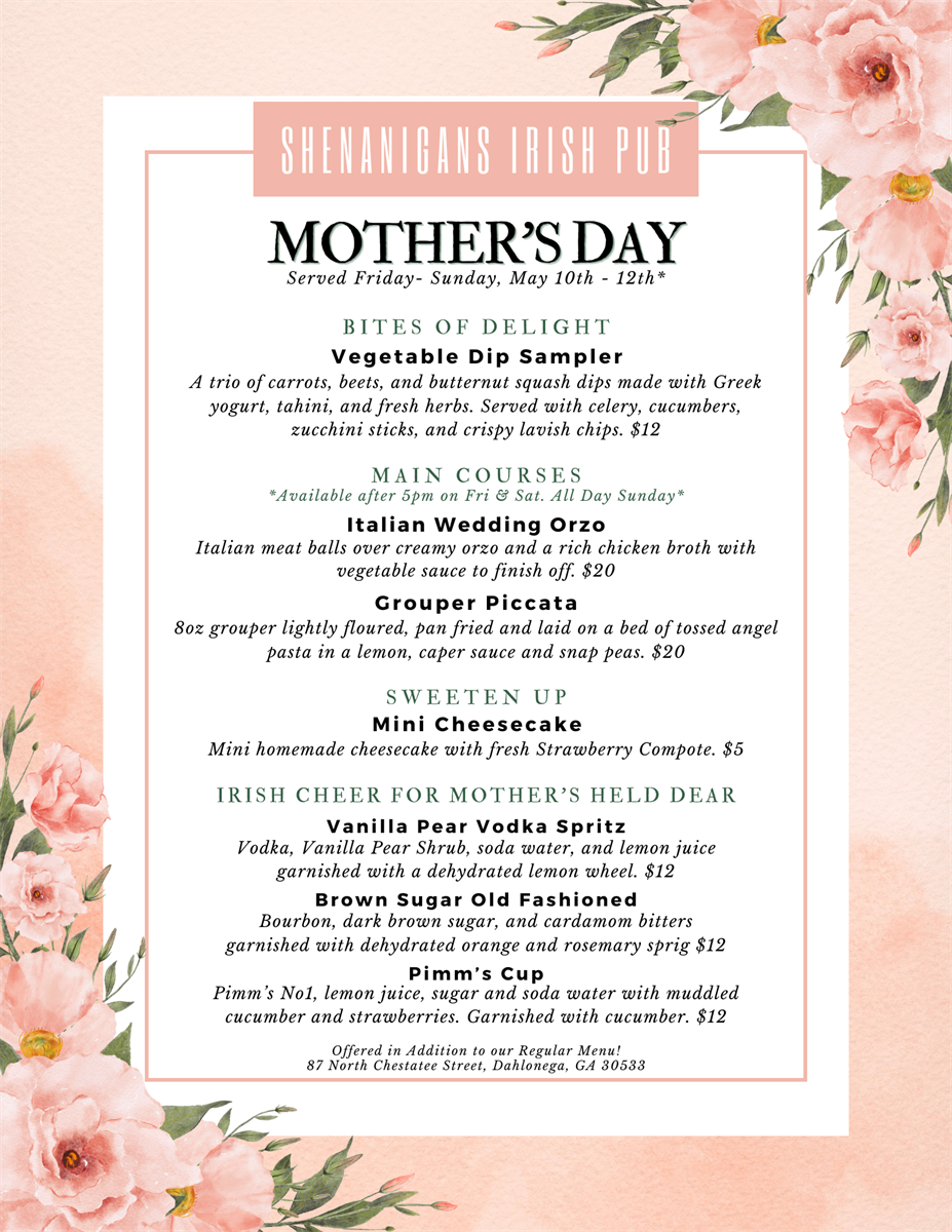 Mother's Day Special Menu at Shenanigans Irish Pub! - May 10, 2024 ...