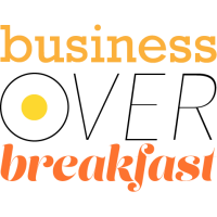 REGISTRATION CLOSED - Business Over Breakfast