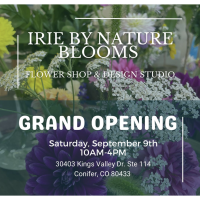 Irie by Nature Blooms Grand Opening!