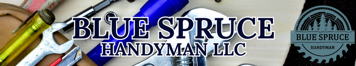 Blue Spruce Handyman LLC