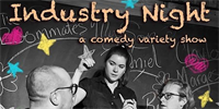 Industry Night - A FREE Comedy Variety Show