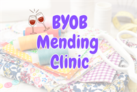BYOB Mending Clinic