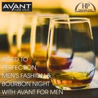 AGED TO PERFECTION, MEN'S FASHION AND BOURBON NIGHT WITH AVANT FOR MEN