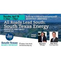Monthly Mtg: All Roads Lead South - South Texas Energy