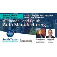 Monthly Mtg: All Roads Lead South - Auto Manufacturing