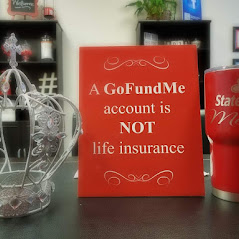 Go Fund Me Is Not Life Insurance