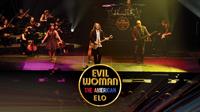 Evil Woman- The American ELO Presents "The Electric Light Orchestra Experience"