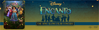 Encanto: The Sing-Along Film Concert