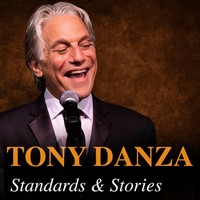Tony Danza: Standards & Stories