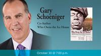 The Common Read: Gary Schoeniger
