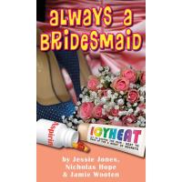 Always a Bridemaid