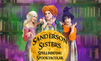 The Sanderson Sisters Spellbinding Spooktacular