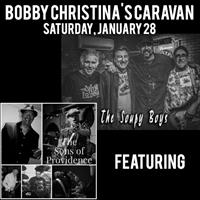Bobby Christina's Caravan featuring The Soupy Boys & The Sons of Providence