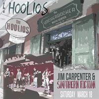 The Hoolios w/s/g Jim Carpenter & Southern Fiction