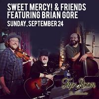 The After Party with Sweet Mercy! and Friends featuring Brian Gore