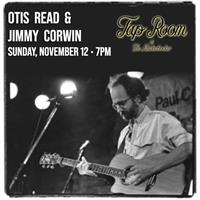 Otis Read & Jimmy Corwin