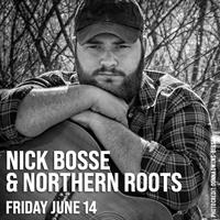 Nick Bosse & The Northern Roots