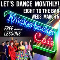 Let's Dance Monthly with Eight to the Bar