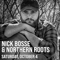 Nick Bosse & The Northern Roots