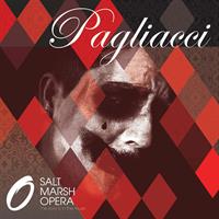 Pagliacci Presented by Salt Marsh Opera